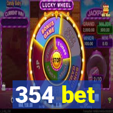 354 bet